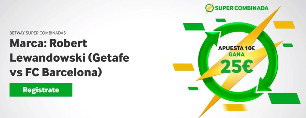 Super Combinada Betway: Lewandowski marca gol al Getafe a cuota 2.50 6 Lewandowski gol