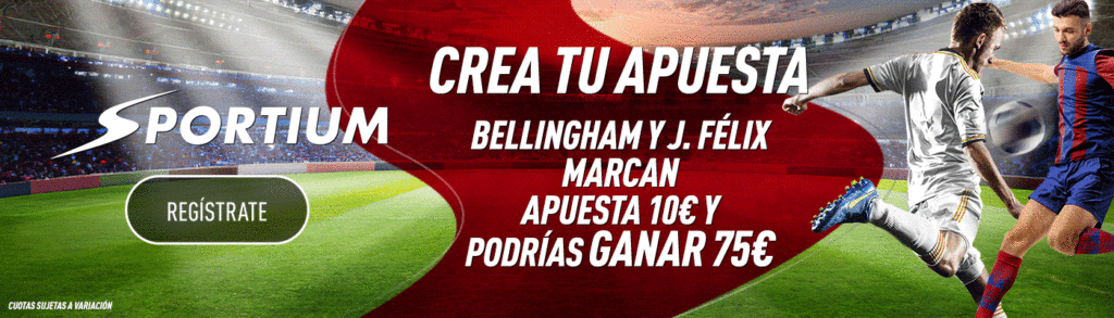 Aprovecha "Crea tu Apuesta" de Sportium para apostar a Goleadores en el Clásico con cuotas espectaculares 14 bellinham y joao felix marcan
