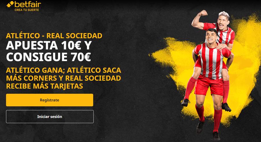 Atlético vs Real Sociedad - Aprovecha la cuota especial Betfair para todos 18 Atlético vs Real Sociedad