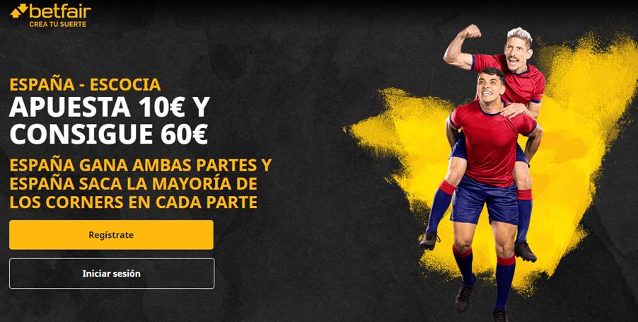 España vs Escocia - Aprovecha la cuota especial Betfair para todos 2 España vs Escocia