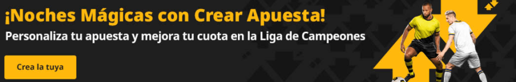 Usa la herramienta Crea tu Apuesta para ganar más con Betfair en Champions 2 crear apuesta betfair champions